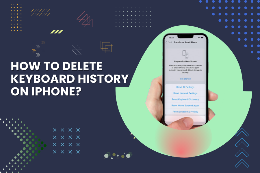 How to Delete Keyboard History on iPhone