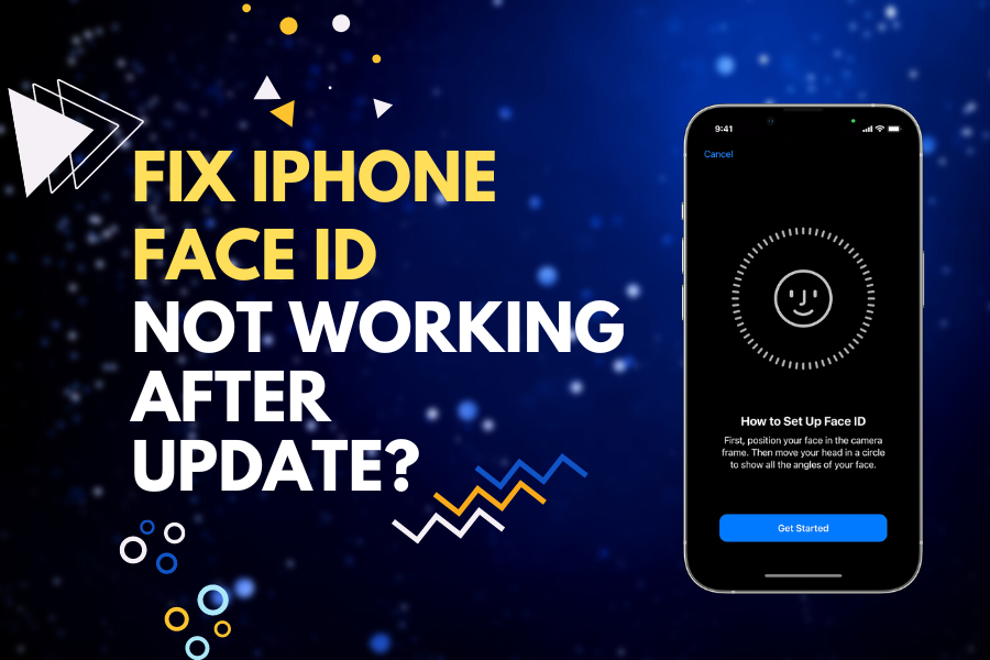 How To Fix iPhone Face ID Not Working After Update?